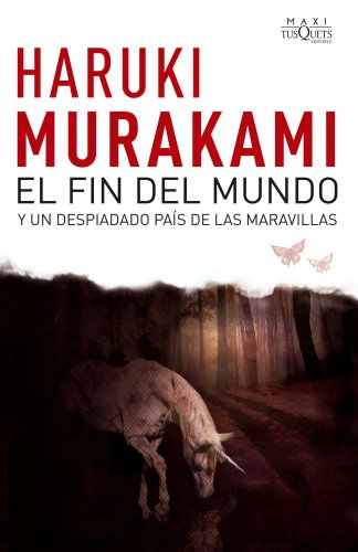 El fin del mundo y un despiadado pais de las maravillas / Hard-Boiled Wonderland and the End of the World - Click to Buy