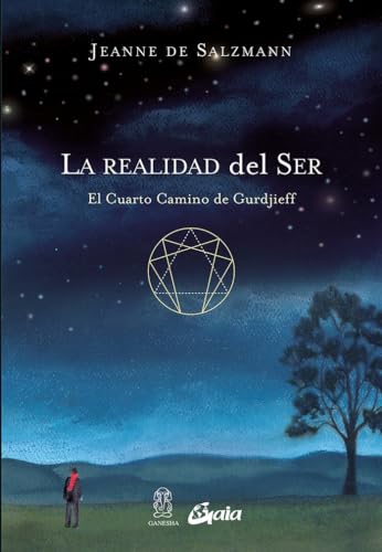 La realidad del ser / The Reality of Being: El cuarto camino de Gurdjieff / The Fourth Way of Gurdjieff - Click to Buy