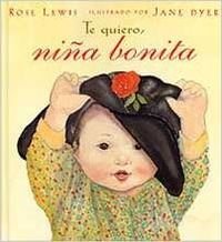 Te quiero, niña bonita (NO FICCIÓN INFANTIL, Band 41) - Click to Buy
