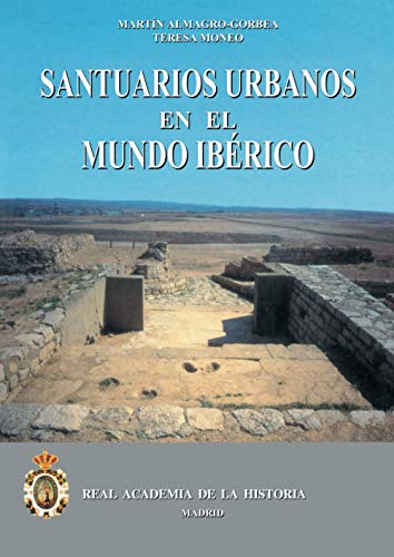 Santuarios urbanos en el mundo ibérico (Bibliotheca Archaeologica Hispana., Band 4) - Click to Buy