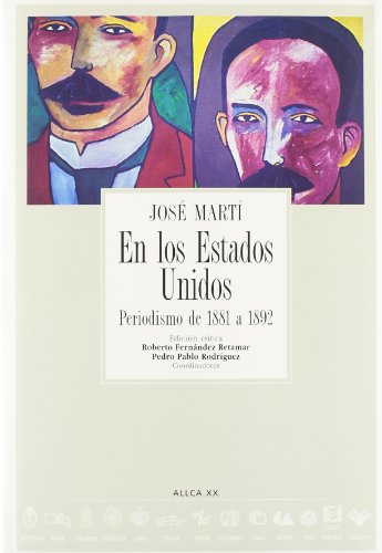 En Los Estados Unidos/ In the United States: Periodismo De 1881 a 1892 - Click to Buy