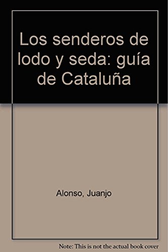 Los senderos de lodo y seda por Cataluña