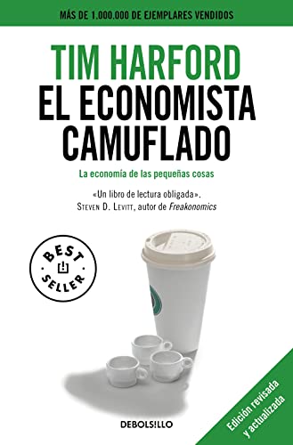 El economista camuflado (edición revisada y actualizada): La economía de las pequeñas cosas (Spanish Edition) - Click to Buy