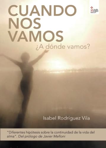 Cuando nos vamos, ¿a dónde vamos? (Spanish Edition) - Click to Buy