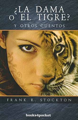 La Dama O el Tigre? y Otros Cuentos