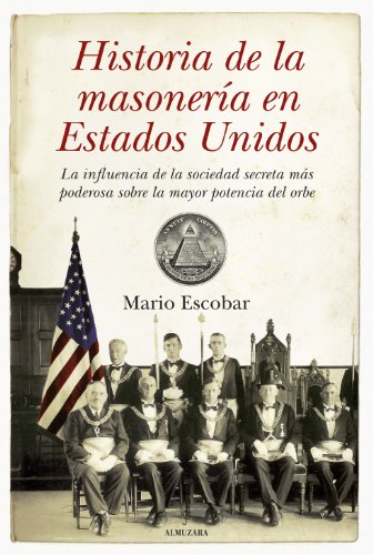 Historia de la Masonería en los Estados Unidos (Spanish Edition) - Click to Buy