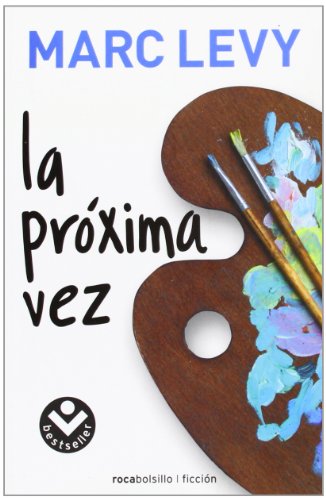 La proxima vez / Next Time