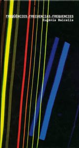 Freqüències. Frecuencias. Frequencies. Eugènia Balcells (French, Spanish and English Edition)