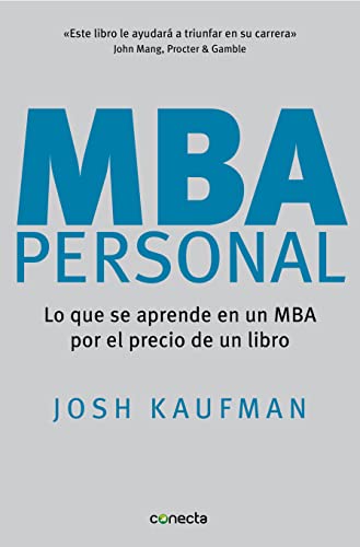MBA personal : lo que se aprende en un MBA por el precio de un libro - Click to Buy