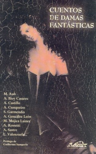 Cuentos De Damas Fantasticas/ Stories of Fantastic Ladies - Click to Buy