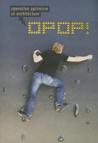 OPOP: Operative Optimism in Architecture