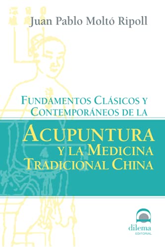 Fundamentos Clasicos y Contemporaneos de La Acupuntura - Click to Buy