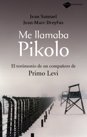 Me llamaba Pikolo: El testimonio de un compañero de Primo Levi (Plataforma narrativa) (Spanish Edition) - Click to Buy