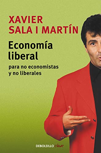 Economía liberal para no economistas y no liberales (Actualidad) (Spanish Edition) - Click to Buy