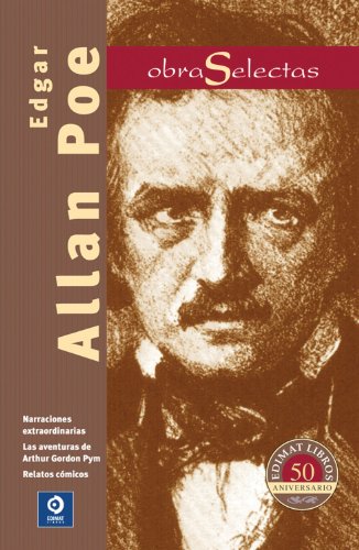 Edgar Allan Poe: Narraciones extraordinarias / Las aventuras de Arthur Gordon Pym / Relatos cómicos (Obras selectas series) (Spanish Edition) - Click to Buy