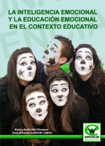 La Inteligencia Emocional Y La Educación Emocional En El Contexto Educativo (Spanish Edition) - Click to Buy