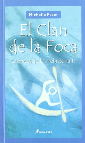 El clan de la foca: Crónicas de la prehistoria II (Spanish Edition) - Click to Buy
