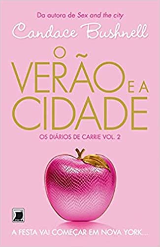 Verao e A Cidade: Os Diarios de Carrie - Vol. 02 (Em Portugues do Brasil) - Click to Buy