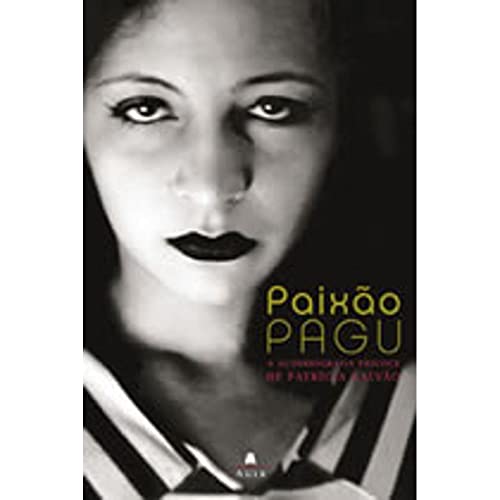 Paixão Pagu: a Autobiografia Precoce de Patrícia Galvão - Click to Buy