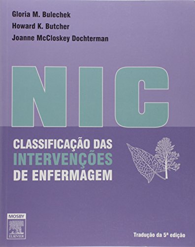 NIC. Classificação das Intervenções de Enfermagem (Em Portuguese do Brasil) - Click to Buy