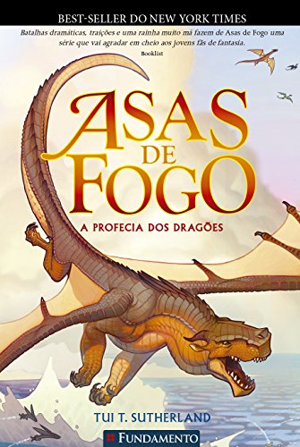 Asas de Fogo: A Profecia dos Drag›es - Vol.1