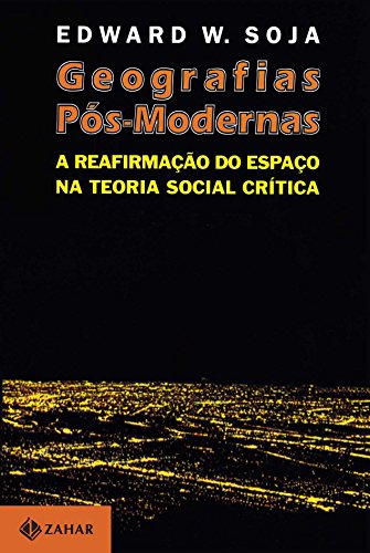 Geografias Pós-Modernas (Em Portuguese do Brasil) - Click to Buy
