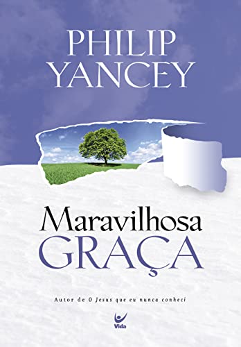 Maravilhosa Graça, Philip Yancey - Click to Buy