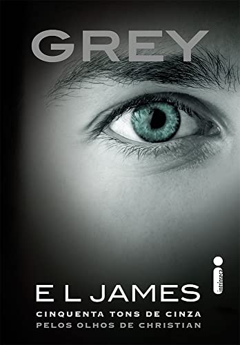Grey: Cinquenta Tons de Cinza Pelos Olhos de Christian - Click to Buy