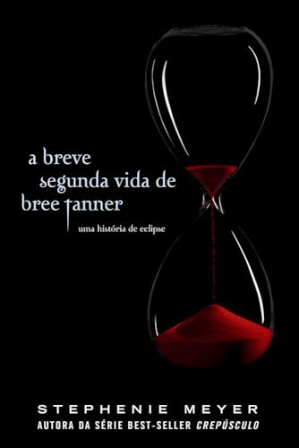 Breve Segunda Vida de Bree Tanner: Uma Historia De (Em Portugues do Brasil) - Click to Buy