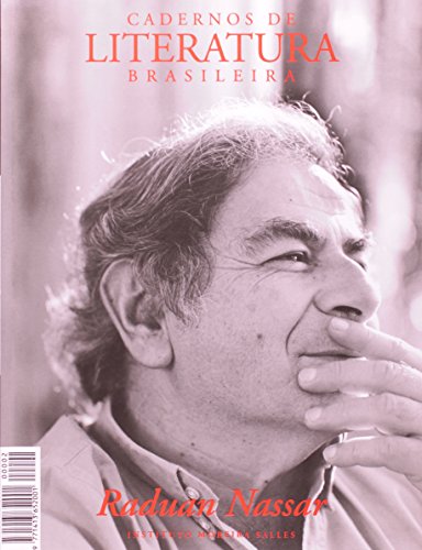 Cadernos de Literatura Brasileira. Raduan Nassar - Número 2 (Em Portuguese do Brasil) - Click to Buy
