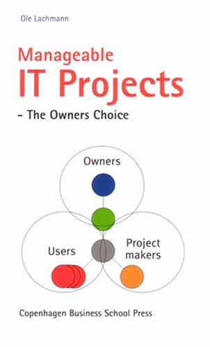 Manageable IT Projects: The Owners Choice