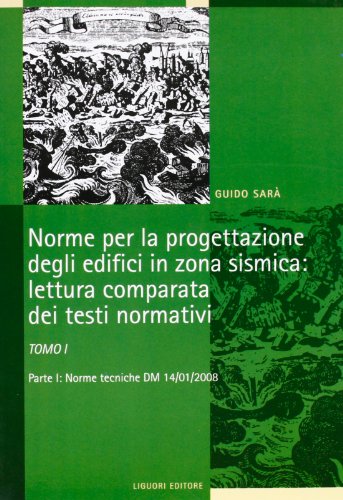 Norme per la progettazione degli edifici in zona sismica: lettura comparata dei testi normativi - Click to Buy