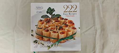 Easy Pasta: 222 Recipes - Click to Buy