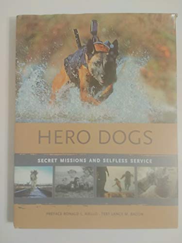 Hero Dogs: Secret Missions and Selfless Service