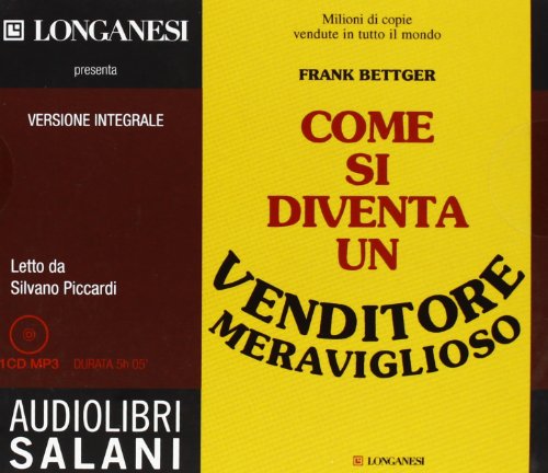 Come si diventa un venditore meraviglioso. Audiolibro. CD Audio formato MP3. Ediz. integrale - Click to Buy