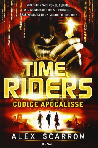 Time riders vol. 3 - Codice Apocalisse - Click to Buy