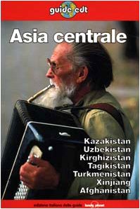 Lonely Planet: Asia Centrale - Click to Buy