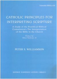Catholic Principles for interpreting Scripture: A Study of the Pontifical Commission's The interpretation of the Bible in the Church (Subsidia Biblica, 22) - Click to Buy