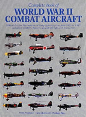 Complete Book of World War II Combat Aircraft - Click to Buy
