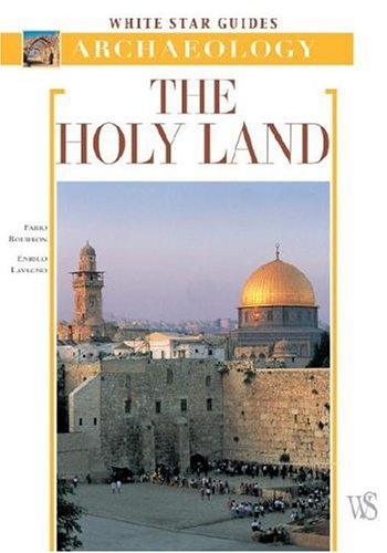 The Holy Land (White Star Guides Archaeology) - Click to Buy