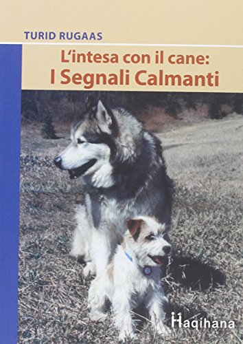L'intesa con il cane: i segnali calmanti - Click to Buy