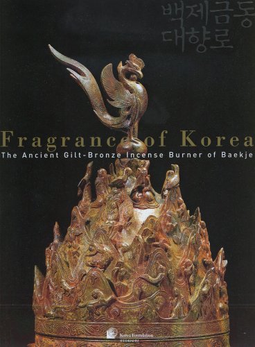 Fragrance of Korea: The Ancient Gilt-Bronze Incense of Burner of Baekje - Click to Buy