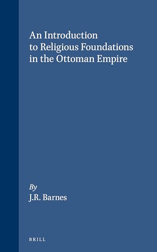 An Introduction to Religious Foundations in the Ottoman Empire - Click to Buy