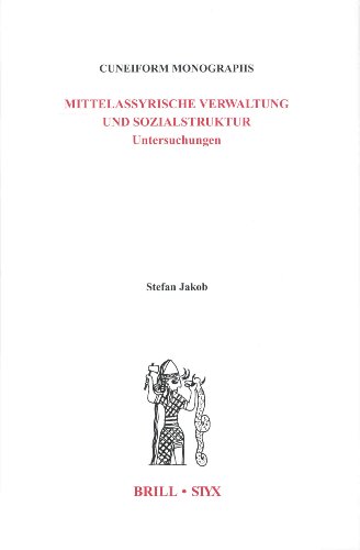 Mittelassyrische Verwaltung Und Sozialstruktur: Untersuchungen - Click to Buy