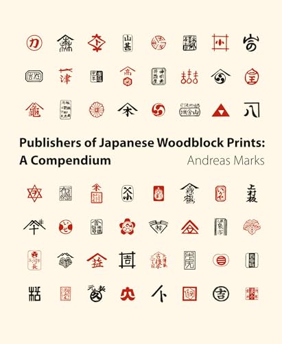 Publishers of Japanese Woodblock Prints: A Compendium - Click to Buy