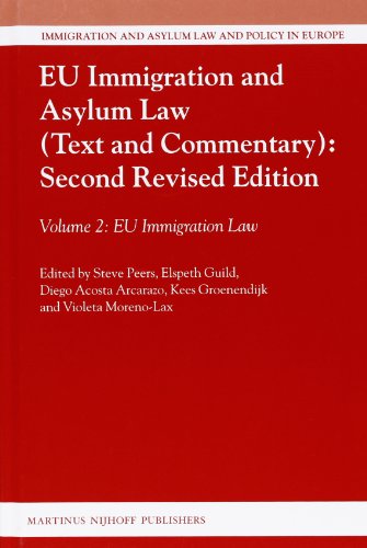 Eu Immigration and Asylum Law (Text and Commentary): Second Revised Edition: Volume 2: Eu Immigration Law (Immigration and Asylum Law and Policy in Europe, 28, Band 2)