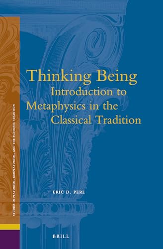Thinking Being: Introduction to Metaphysics in the Classical Tradition - Click to Buy