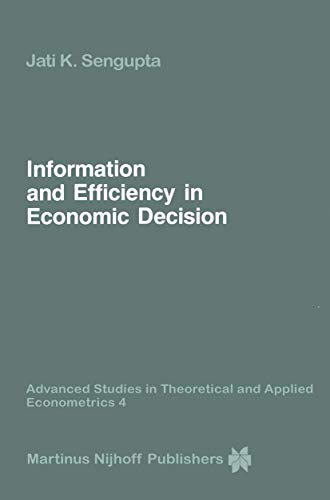Information and Efficiency in Economic Decision (Advanced Studies in Theoretical and Applied Econometrics, 4) - Click to Buy
