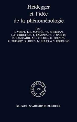 Heidegger et l'idée de la phénoménologie: Phaenomenologica, Vol 108 (Phaenomenologica, 108, Band 108)