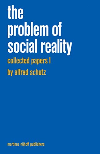 Collected Papers 1: The Problem of Social Reality (001) - Click to Buy